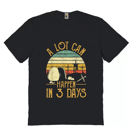 A Lot Can Happen In 3 Days Cross Nail Christian Faith Easter, Premium Tshirt, Christian Shirt, Gift For Jesus Lover