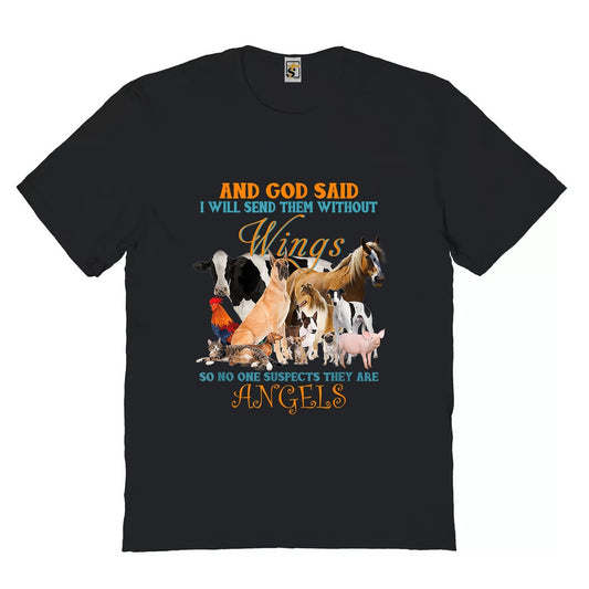 And God Said I Will Send Them Without Wings Animal Lover, Premium Tshirt, Christian Shirt, Gift For Jesus Lover