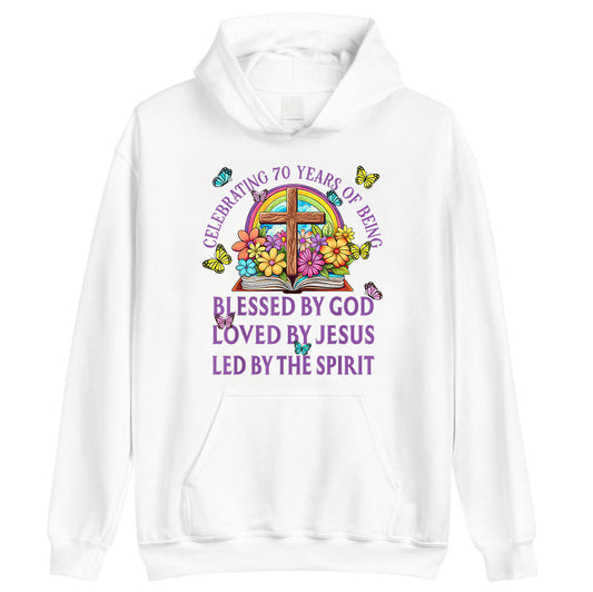 Blessed By God For 70 Years Rainbow And Flowers Birthday, Premium Hoodie, Unisex Hoodie, Jesus Gift